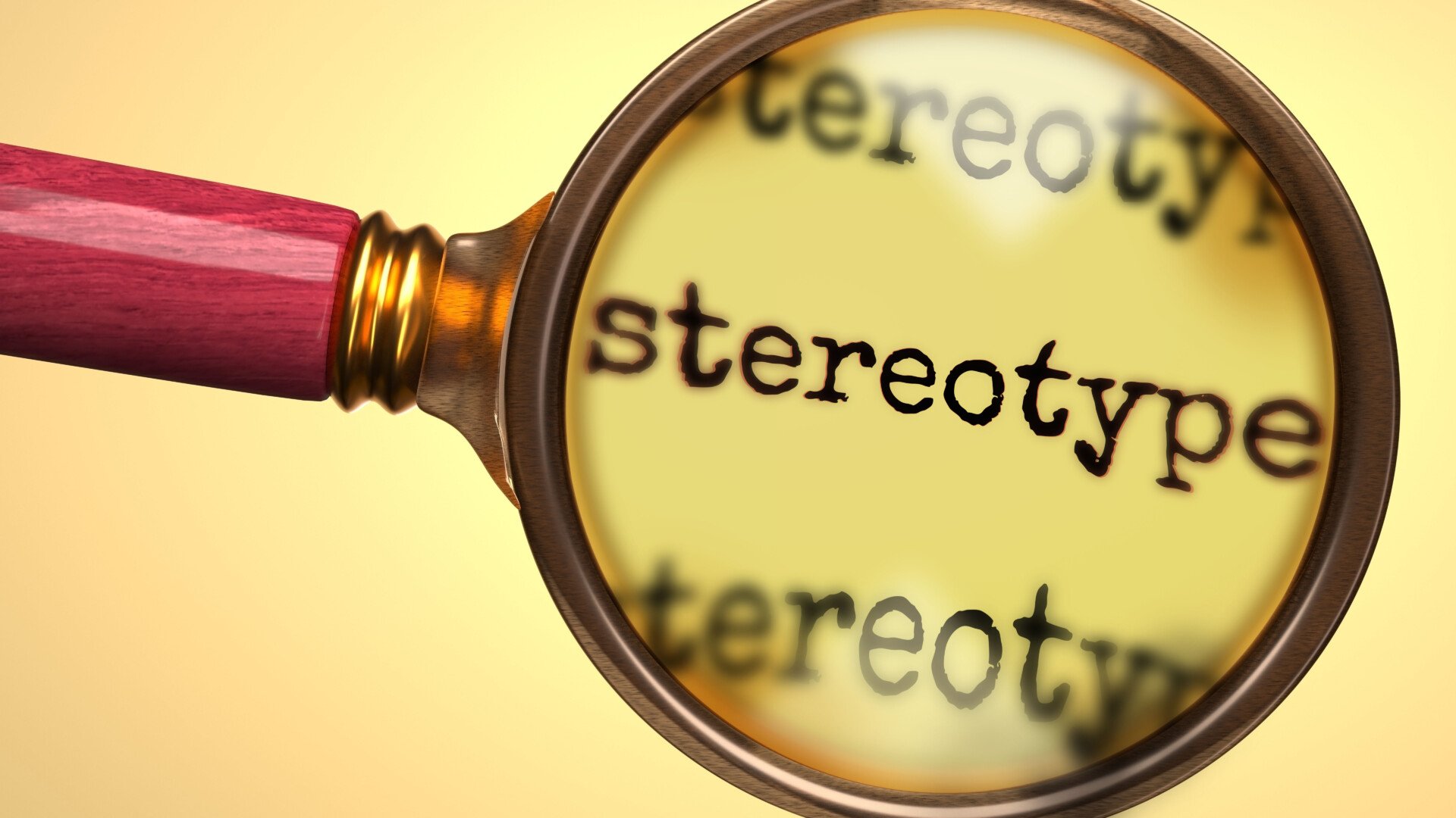 Stereotypes In Psychology: Definition & Examples 1 the word stereotype under a magnifying glass